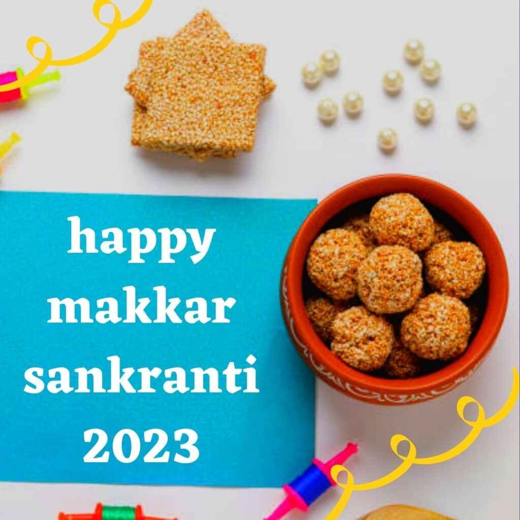 Happy Makar Sankranti Latest Images 2023 || Why and How we celebrate Makar Sankranti gajak with laddu