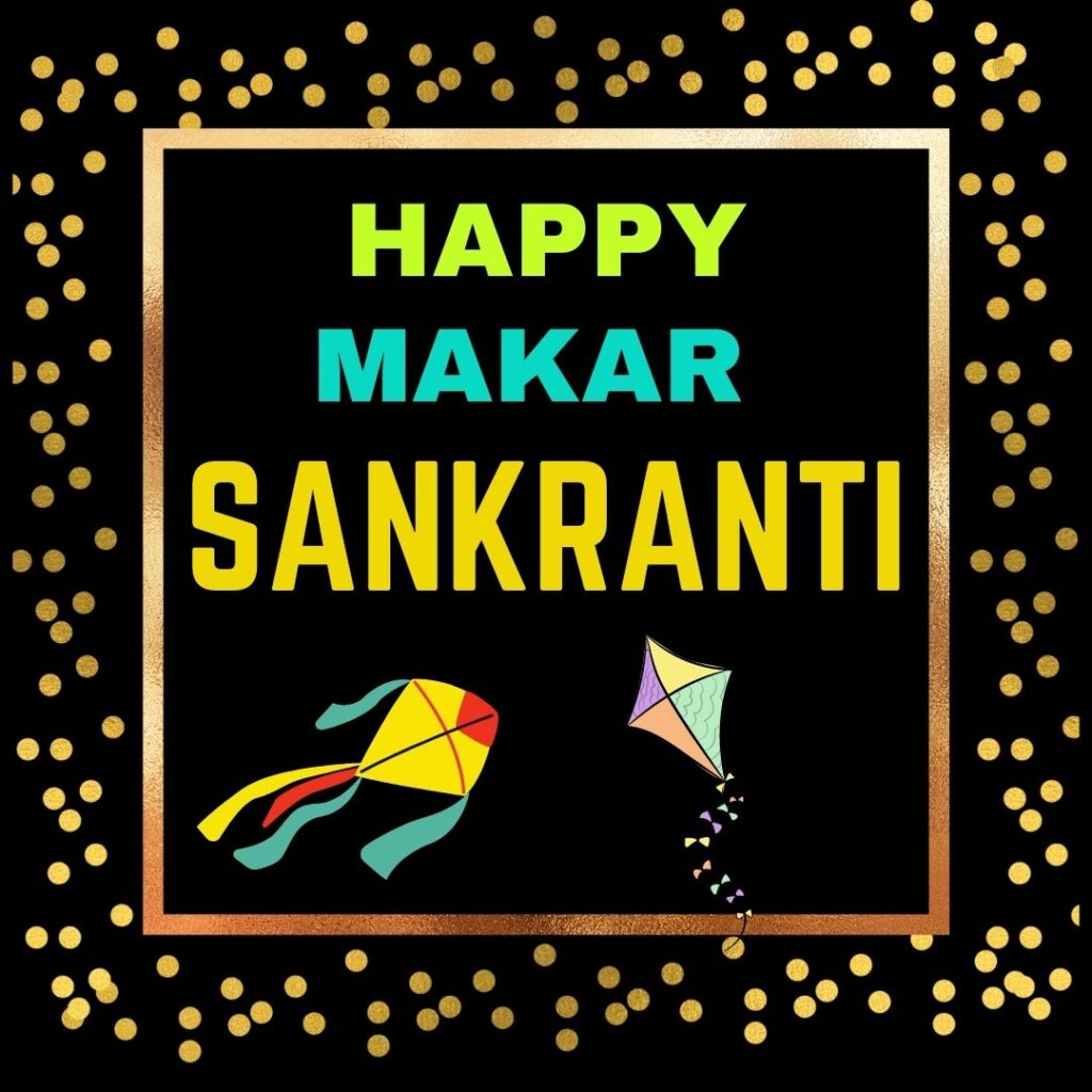 Happy Makar Sankranti Latest Images 2023 || Why and How we celebrate Makar Sankranti golden stars