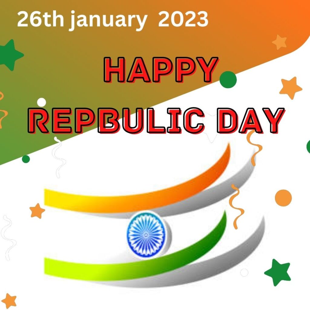 Celebrating Republic Day 26 January in India: How to A Look at the History and Meaning Behind the National Holiday: want to change it happy republic day colour stars