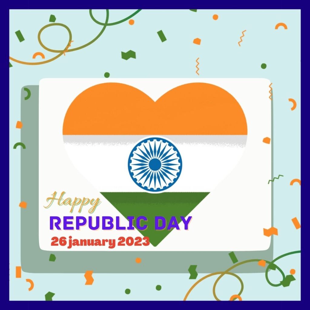 Celebrating Republic Day 26 January in India: How to A Look at the History and Meaning Behind the National Holiday: want to change it happy republic day heart flag