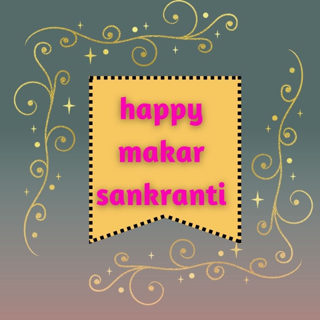 Happy Makar Sankranti Latest Images 2023 || Why and How we celebrate Makar Sankranti yellow desing