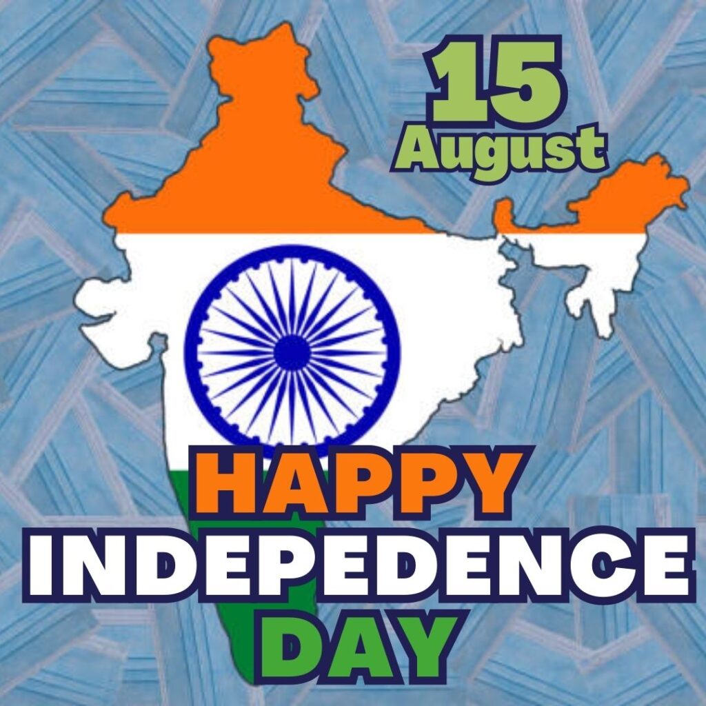 Best 100 Independence Day 15 August HD Quality Images 15 अगस्त 1947 15 अगस्त क्यों मनाया जाता है 8