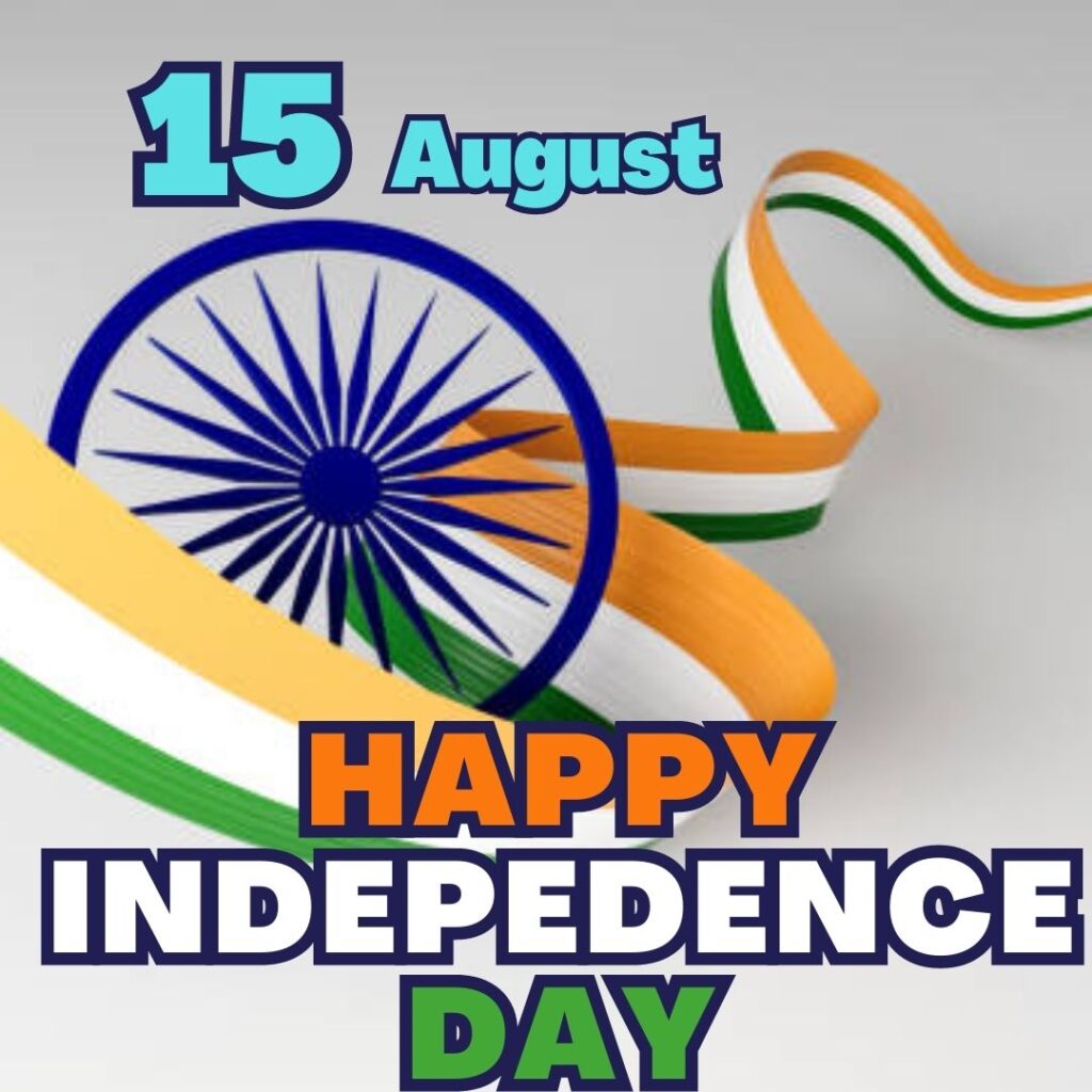 Best 100 Independence Day 15 August HD Quality Images 15 अगस्त 1947 15 august 1947 day 7