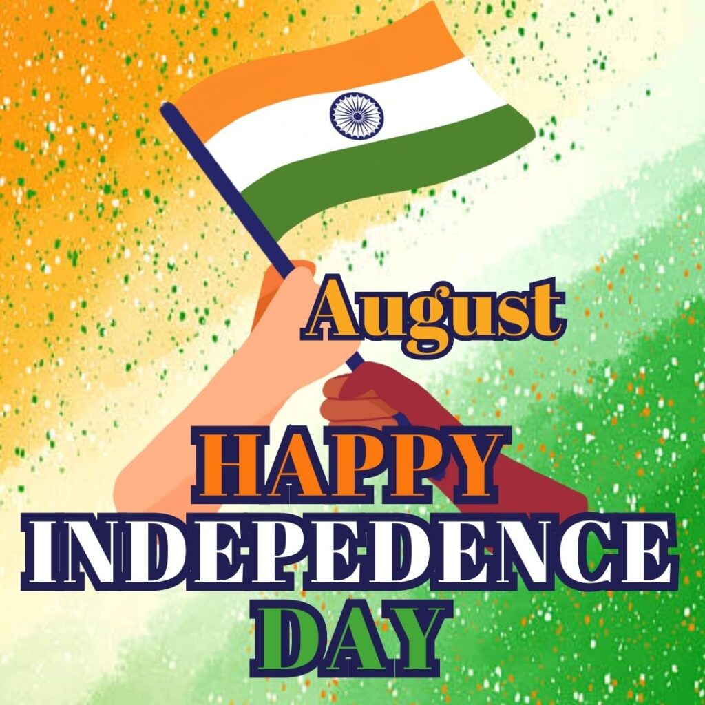Best 100 Independence Day 15 August HD Quality Images 15 अगस्त 1947 independence day celebration 5