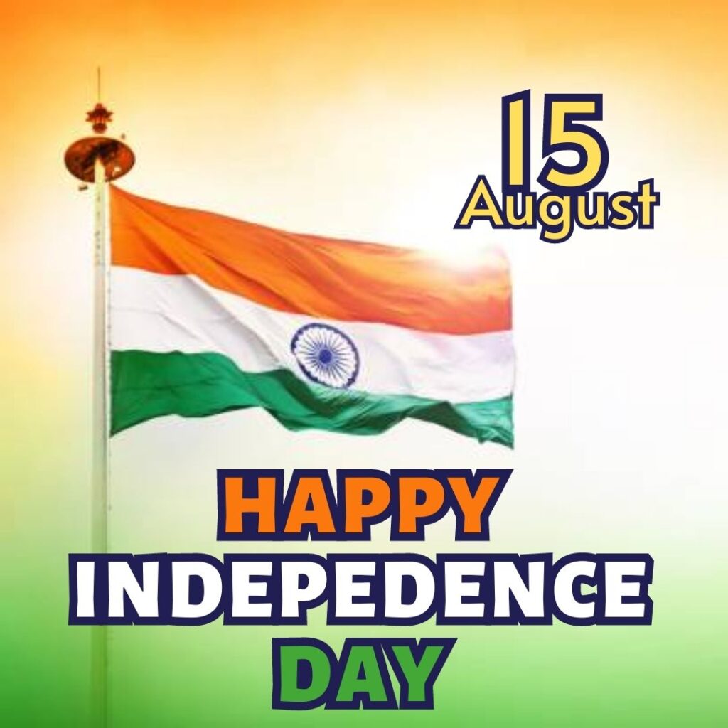 Best 100 Independence Day 15 August HD Quality Images 15 अगस्त 1947 independence day celebration 7
