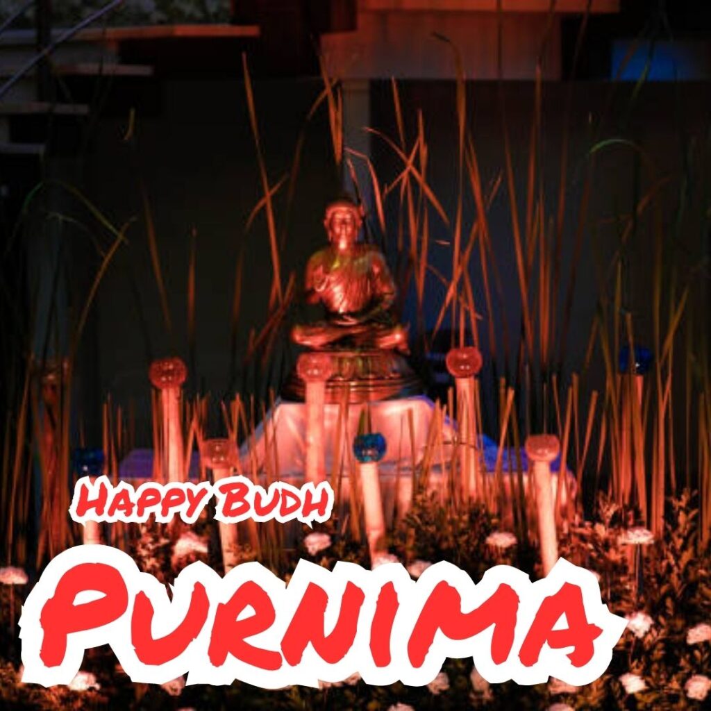 Buddh Purnima images - Celebrating the Birth of Lord Buddha 5 May 2023 बुद्ध ने हमें सन्देश दिया है 4