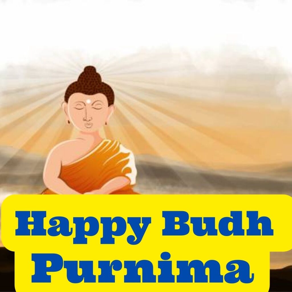 Buddh Purnima images - Celebrating the Birth of Lord Buddha 5 May 2023 जयंती कब मनाई जाती है 6