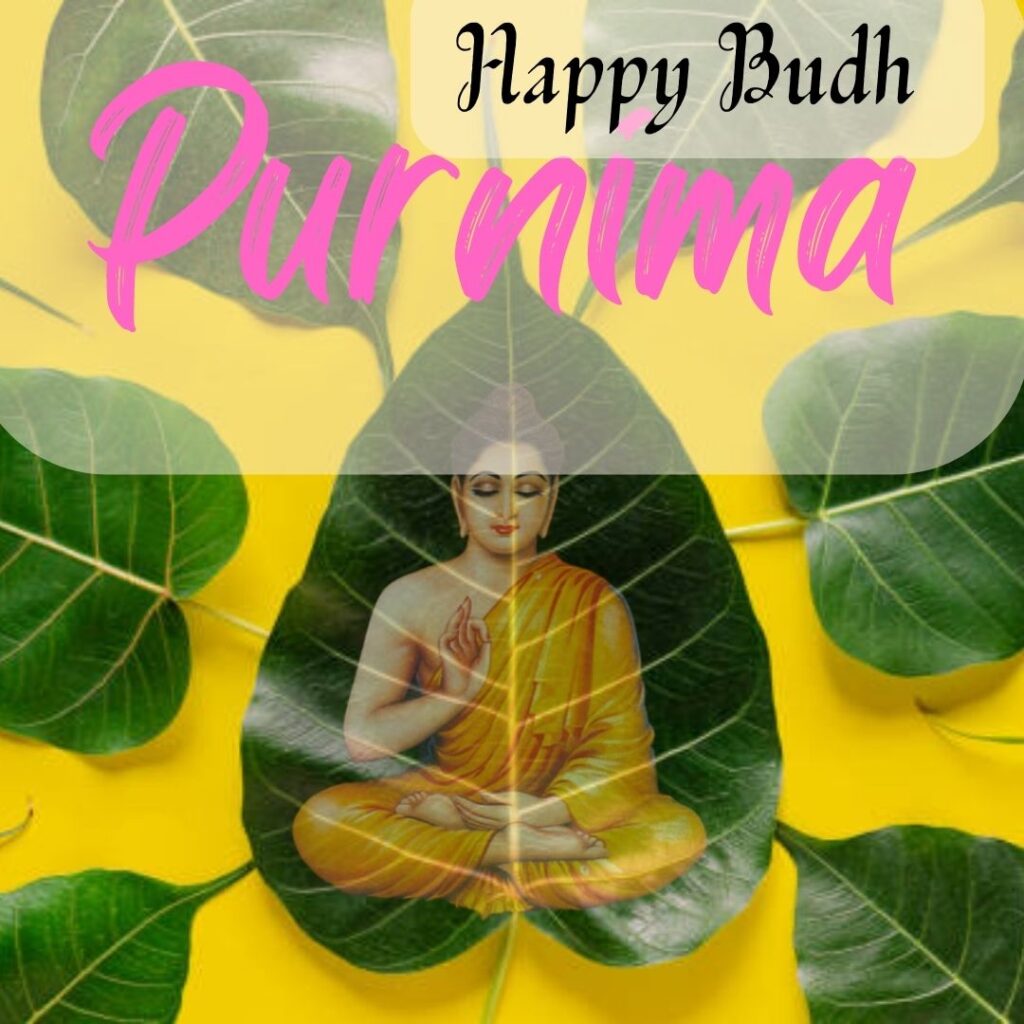 Buddh Purnima images - Celebrating the Birth of Lord Buddha 5 May 2023 पूर्णिमा सन्देश 3