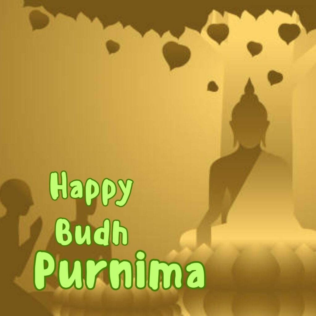 Buddh Purnima images - Celebrating the Birth of Lord Buddha 5 May 2023 बुद्ध के अनमोल वचन 4