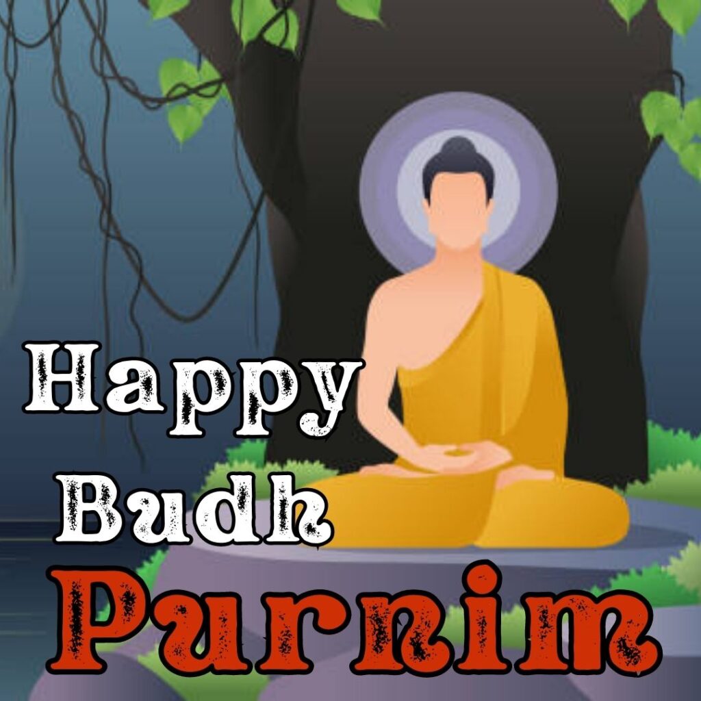 Buddh Purnima images - Celebrating the Birth of Lord Buddha 5 May 2023 बुद्ध के उपदेश 3