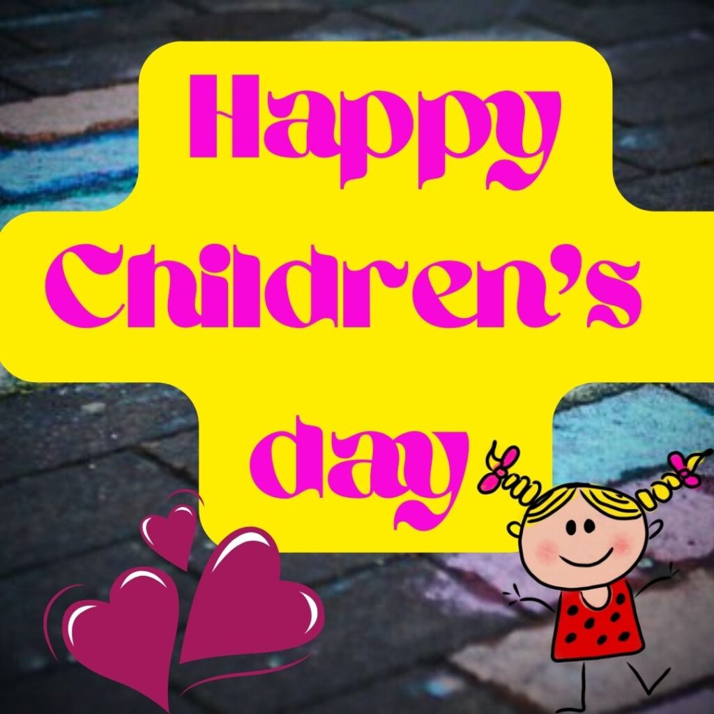 Children's Day images - Just celebrate Children day With Heartwarming wishes. Are you celebrating in 2023? jawaharlal nehru childrens day 6
